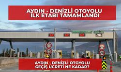 Aydın-Denizli Otoyolu Ücreti Belli Oldu!