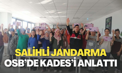 Salihli jandarma OSB’de KADES’i anlattı