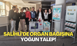 Salihli’de organ bağışına yoğun talep!