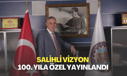 Salihli Vizyon 100. yıla özel yayınlandı