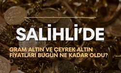 Salihli’de gram altın ve çeyrek altın fiyatları bugün ne kadar oldu? (16.11.2023)