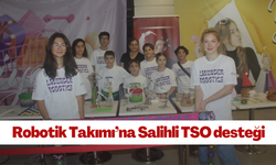 Robotik Takımı’na Salihli TSO desteği