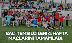 ‘BAL’  temsilcileri 4. hafta maçlarını tamamladı.