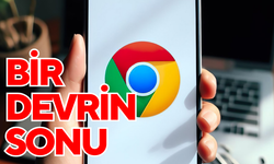 Chrome artık bu cihazlarda çalışmayacak!