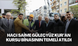 Hacı Saime Güleçyüz Kur’an Kursu binasının temeli atıldı