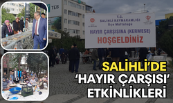 Salihli’de  ‘Hayır Çarşısı’ etkinlikleri