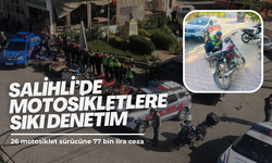 Salihli’de motosikletlere sıkı denetim