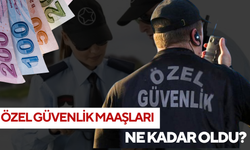 Özel Güvenlik Maaşları 2024 | Banka, Hastane, Havaalanı...