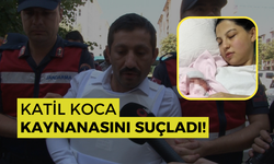 Katil koca kaynanasını suçladı!