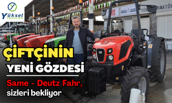 Same - Deutz Fahr, Yüksel Traktör güvencesiyle sizlerle