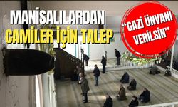 Manisalılardan camiler için talep