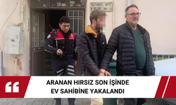 Aranan hırsız son işinde ev sahibine yakalandı