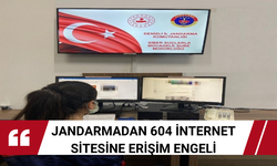 Jandarmadan 604 internet sitesine erişim engeli