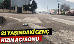 21 yaşındaki genç kızın acı sonu