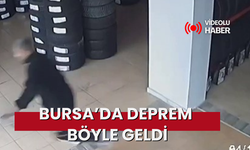 Bursa’da deprem böyle geldi