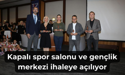 Kapalı spor salonu ve gençlik merkezi ihaleye açılıyor