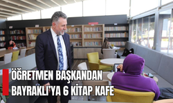 Öğretmen başkandan Bayraklı’ya 6 kitap kafe