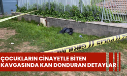 Çocukların cinayetle biten kavgasında kan donduran detaylar