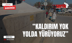 'Kaldırım yok yolda yürüyoruz'