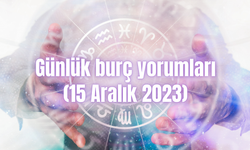 Günlük burç yorumları: 15 Aralık 2023