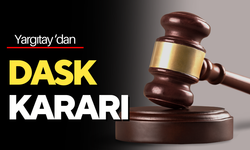 Yargıtay’dan DASK için karar