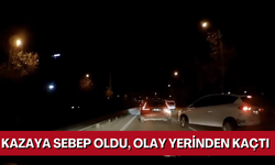 Kazaya sebep oldu, olay yerinden kaçtı