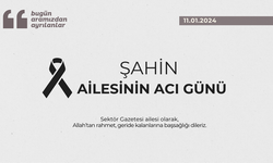 Şahin ailesinin acı günü