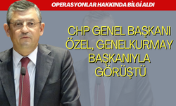 CHP Genel Başkanı Özel, Genelkurmay Başkanıyla görüştü