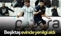 Beşiktaş evinde yenilgi aldı