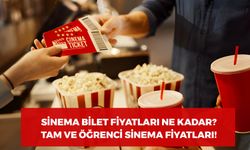 Sinema Bilet Fiyatları Ne Kadar? Tam ve Öğrenci Sinema Fiyatları!