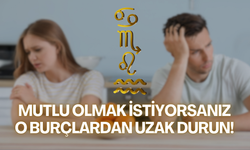 Uzak durulması gereken 4 burç | Mutlu olmak istiyorsanız o burçlardan uzak durun!