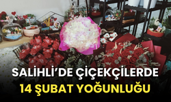 Salihli’de çiçekçiler sevgililer gününe hazır