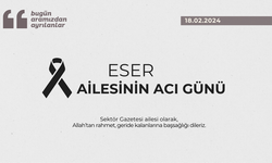 Eser ailesinin acı günü