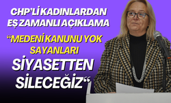 Hülya Sönmez: Medeni Kanun için sil baştan diyenleri siyasetten sileceğiz