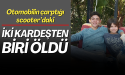 Otomobilin çarptığı scooter’daki iki kardeşten biri öldü