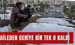 Aileden geriye bir tek o kaldı