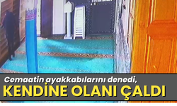 Cemaatin ayakkabılarını denedi, kendine olanı çaldı