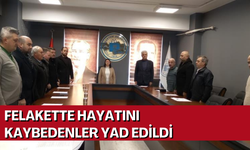 Felakette hayatını kaybedenler yad edildi