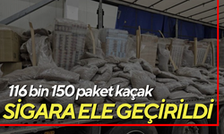 116 bin 150 paket kaçak sigara ele geçirildi