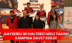 Kayserili iki halterci milli takım kampına davet edildi