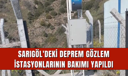 Sarıgöl'deki deprem gözlem istasyonlarının bakımı yapıldı