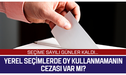Yerel seçimlerde oy kullanmamanın cezası var mı? Seçime sayılı günler kala gündem olan sorunun yanıtı