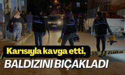 Karısıyla kavga etti, baldızını bıçakladı