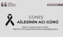 Güneş ailesinin acı günü