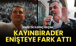 İzmir'de ilginç seçim: Kayınbirader enişteye fark attı