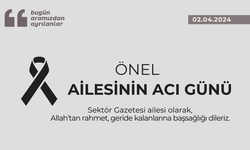 Önel ailesinin acı günü