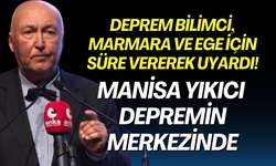 Deprem Bilimci, Marmara ve Ege için süre vererek uyardı!  | Manisa Yıkıcı depremin merkezinde