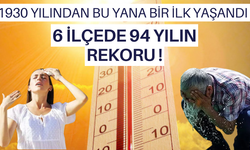 Manisa’da 1930 yılından bu yana bir ilk yaşandı | 6 ilçede 94 yılın sıcaklık rekoru kırıldı ! İşte rekorun kırıldığı o ilçeler