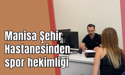 Manisa Şehir Hastanesinden spor hekimliği