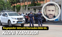 Kayınpeder dehşeti: Damadını öldürdü, kızını yaraladı